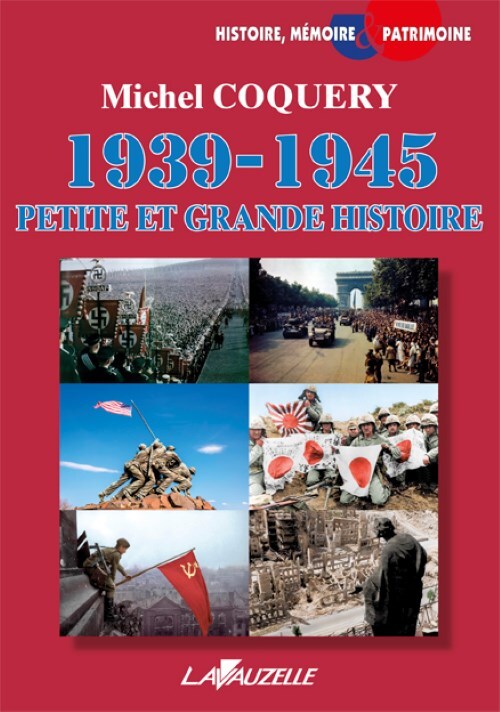 Buch 1939-1945  : PETITE ET GRANDE HISTOIRE Coquery