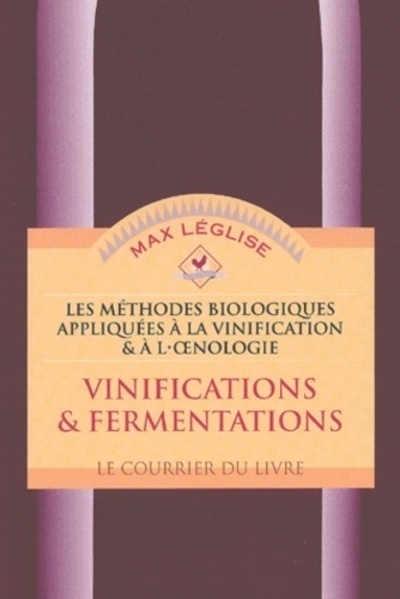 Kniha Vinifications & fermentations - tome 1 Max Leglise