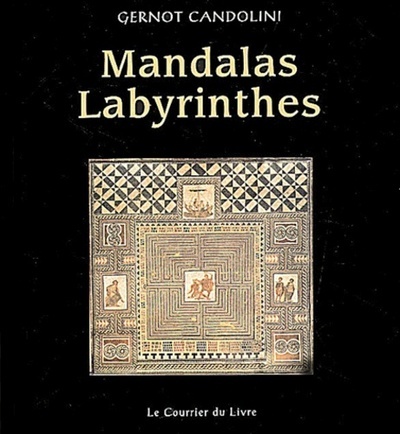 Book Mandalas labyrinthes Gernot Candolini