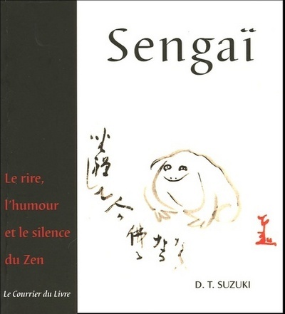 Knjiga Sengaï - le rire, l'humour et le silence du Zen 