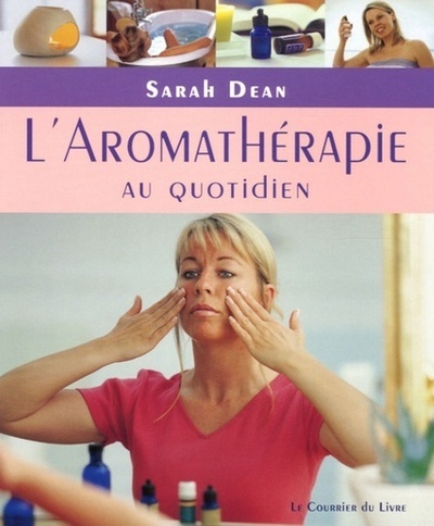 Knjiga L'aromathérapie au quotidien Sarah Dean