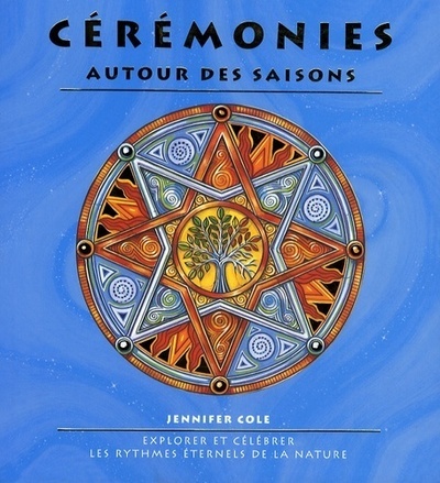 Kniha Les Cérémonies des saisons Jennifer Cole