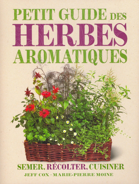 Kniha Le petit guide des herbes aromatiques Jeff Cox