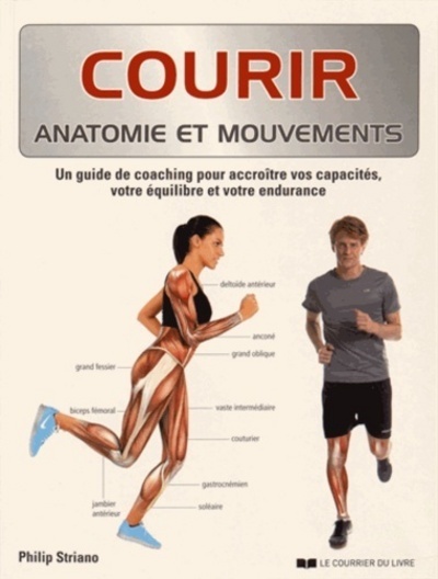 Könyv Courir - Anatomie et mouvements Philip Striano