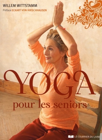 Knjiga Yoga pour les séniors Willem Wittstamm