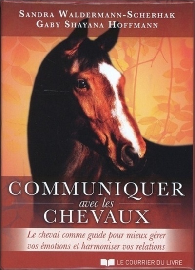 Kniha Communiquer avec les chevaux (Coffret) Gaby Shayana Hoffmann