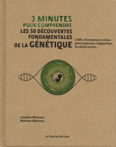 Könyv 3 minutes pour comprendre les 50 découvertes fondamentales de la génétique Jonathan Weitzman