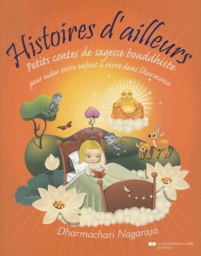 Knjiga Histoires d'ailleurs - Petits contes de sagesse bouddhiste Dharmachari Nagaraja