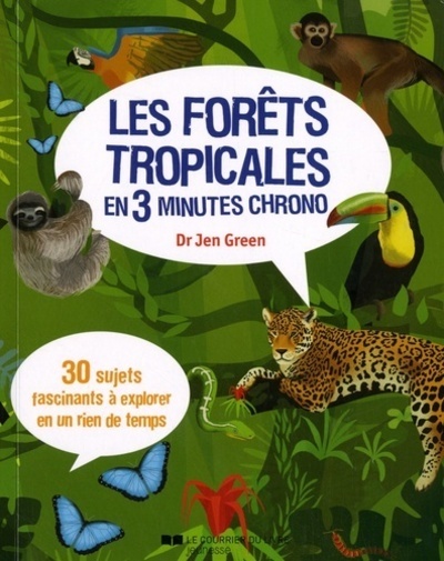 Knjiga Les forêts tropicales en 3 minutes chrono Jen Green