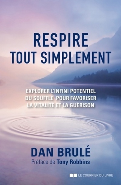 Knjiga Respire, tout simplement Dan Brulé