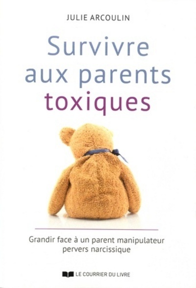 Kniha Survivre aux parents toxiques Julie Arcoulin