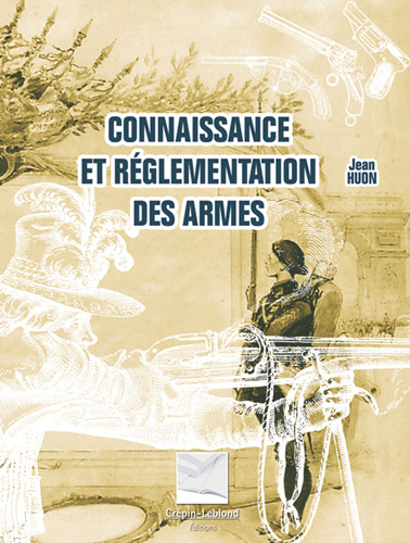 Kniha CONNAISSANCE ET REGLEMENTATION DES ARMES HUON