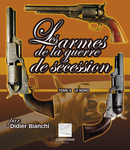 Kniha LES ARMES DE GUERRE DE SECESSION  -  LE NORD BIANCHI