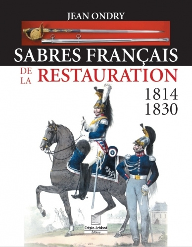Kniha sabres français de la restauration 1814 - 1830 Jean