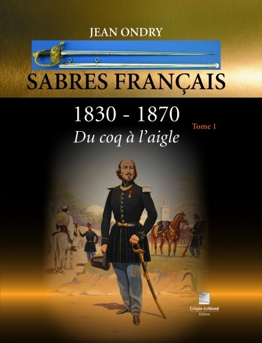 Kniha Sabres français 1830-1870 tome 1 Ondry