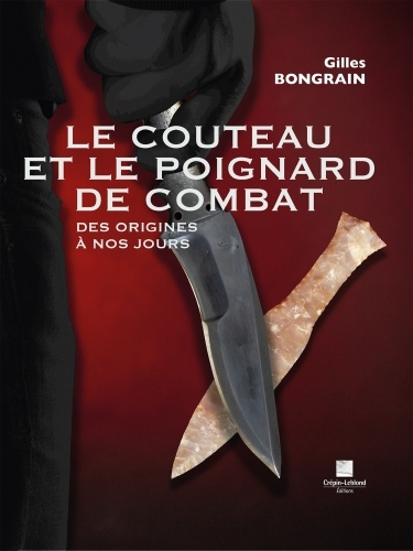 Kniha LE COUTEAU ET LE POIGNARD DE COMBAT Bongrain