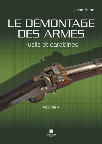 Книга Le démontage des armes Volune 4 - fusils et carabines Huon