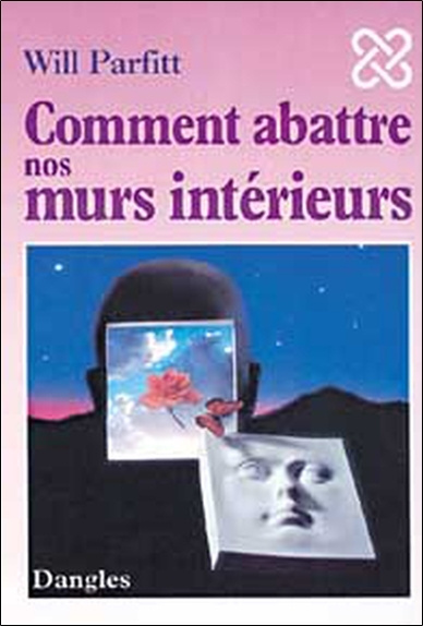 Libro Comment abattre nos murs intérieurs - l'élimination de vos blocages pour une vie épanouie Parfitt