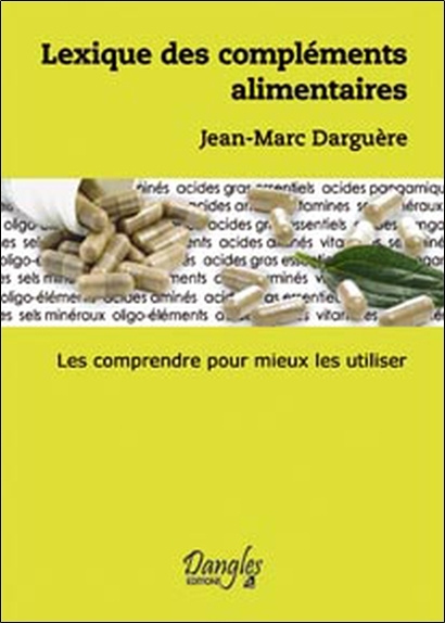 Knjiga Lexique des compléments alimentaires Darguère