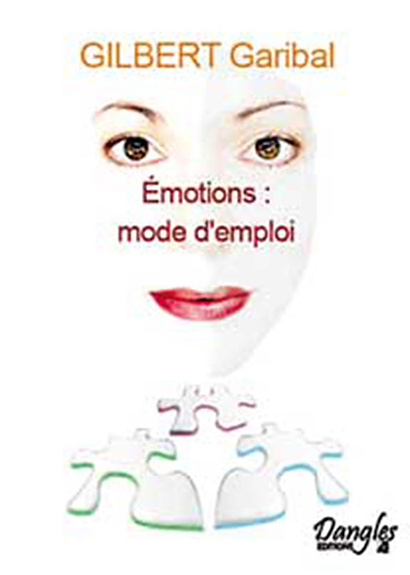 Kniha Émotions, mode d'emploi - amour, joie, peur, tristesse, colère Garibal