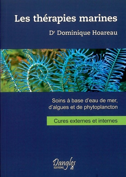 Książka Les thérapies marines - soins à base d'eau de mer, d'algues et de phytoplancton Hoareau