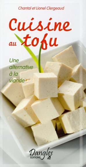 Knjiga Cuisine au tofu - une alternative à la viande Clergeaud