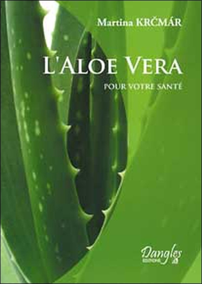 Knjiga ALOE VERA POUR VOTRE SANTE Krcmar