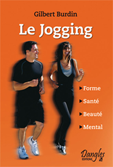 Knjiga Le jogging - forme, santé, beauté, mental, nutrition Burdin