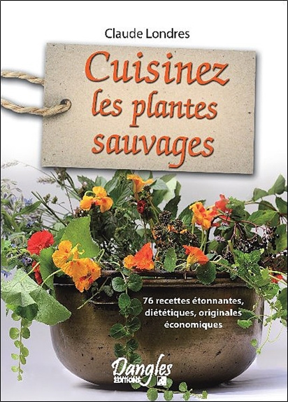 Knjiga Cuisinez les plantes sauvages Londres