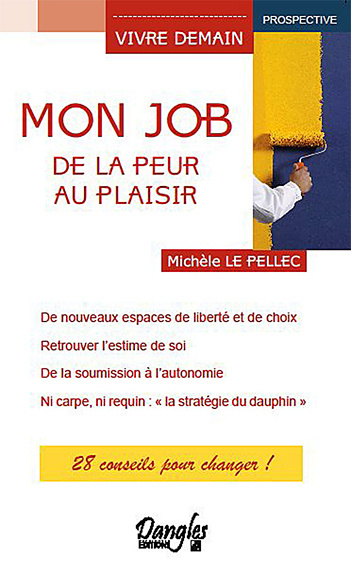 Knjiga Mon job, de la peur au plaisir Le Pellec
