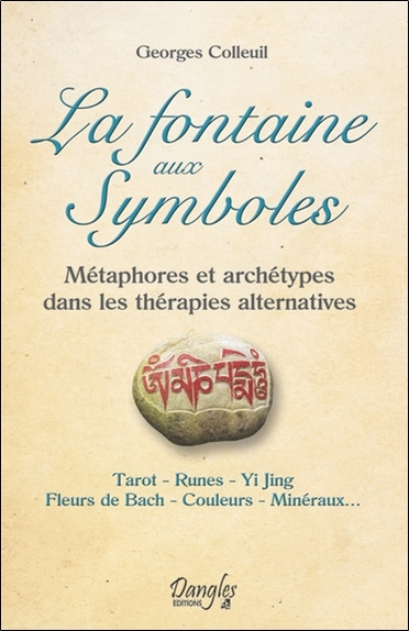 Könyv La fontaine aux symboles - métaphores et archétypes dans les thérapies alternatives Colleuil