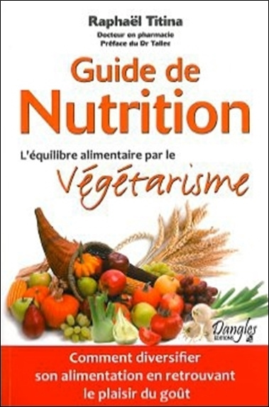 Knjiga Guide de nutrition - l'équilibre alimentaire par le végétarisme Titina