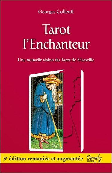 Книга Tarot l'Enchanteur - suivi d'une méthode d'analyse, de créativité et de connaissance de soi par le Référentiel de na Colleuil