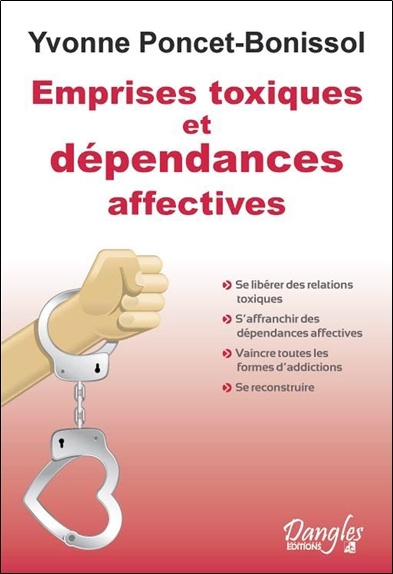 Knjiga Emprises toxiques et dépendances affectives Poncet-Bonissol