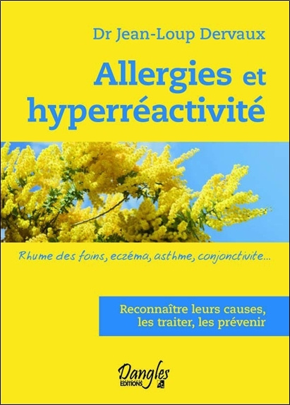 Knjiga Allergies et hyperréactivité - rhume des foins, eczéma, asthme, conjonctivite Dervaux