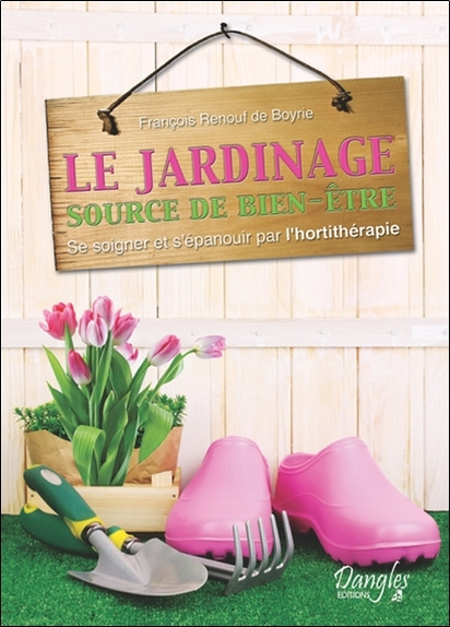 Könyv Le jardinage source de bien-être - se soigner et s'épanouir par l'hortithérapie Renouf de Boyrie