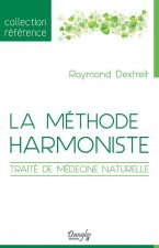 Könyv La méthode harmoniste - traité de médecine naturelle Dextreit
