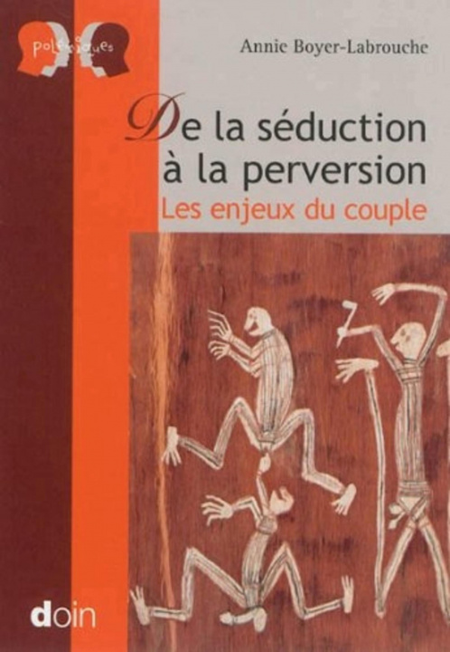 Knjiga De la séduction à la perversion Boyer-Labrouche