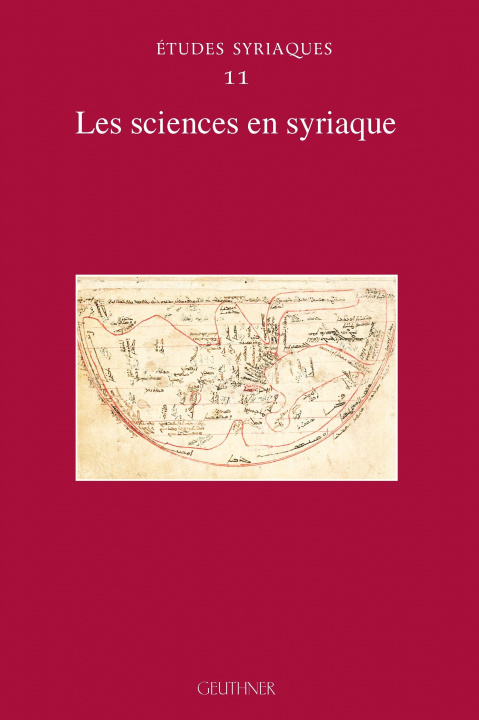 Knjiga Études syriaques 11 - Les sciences en syriaque (sous dir.)