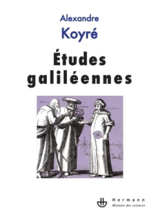 Kniha Études galiléennes Alexandre Koyré