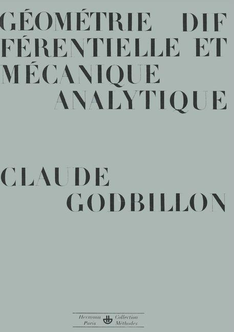 Carte Géométrie différentielle et mécanique analytique Claude Godbillon