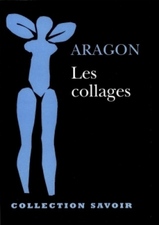 Книга Les collages Louis Aragon