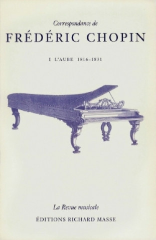 Knjiga Correspondance de Frédéric Chopin Volume 1 Frédéric Chopin