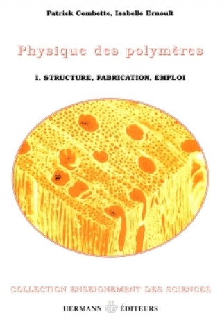 Livro Physique des polymères, Volume 1 Patrick Combette