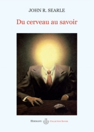 Knjiga Du cerveau au savoir John Searle