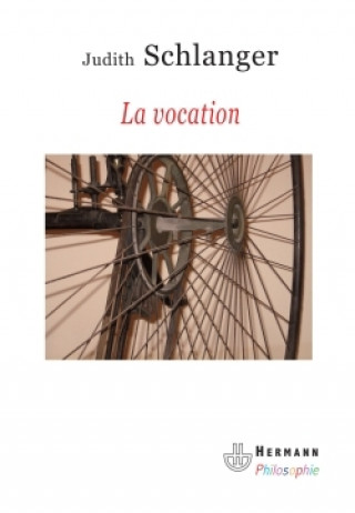 Knjiga La vocation Judith Schlanger