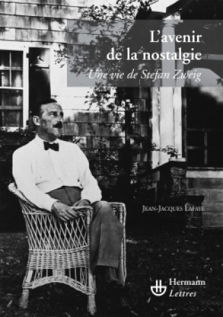 Knjiga L'avenir de la nostalgie Jean-Jacques Lafaye