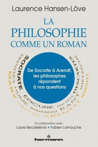 Książka La philosophie comme un roman Laurence Hansen-Love