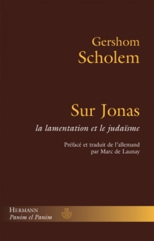 Knjiga Sur Jonas, la lamentation et le judaïsme Gershom Scholem
