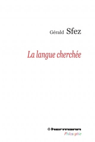 Knjiga La langue cherchée Gerald Sfez